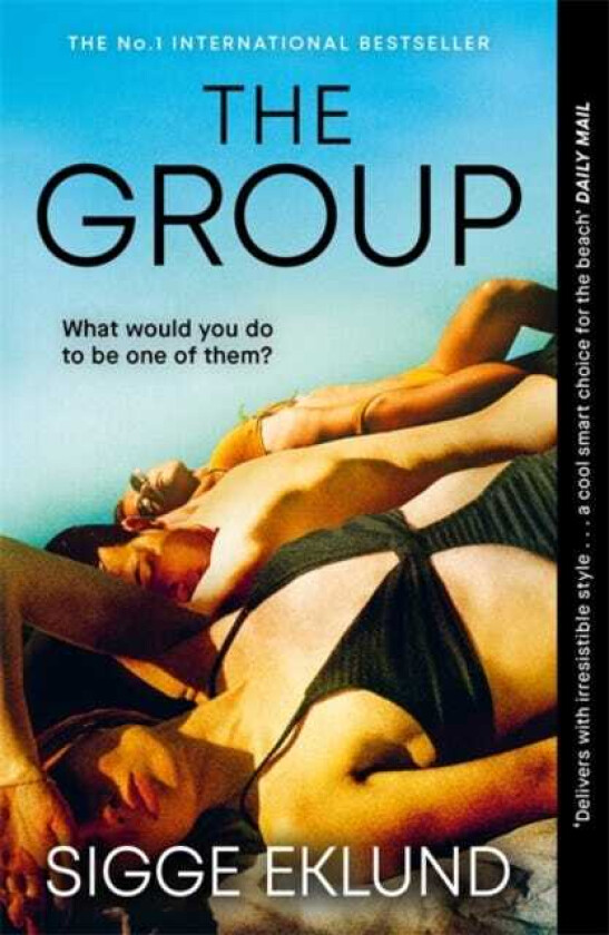 The Group THE NUMBER ONE INTERNATIONAL BESTSELLER