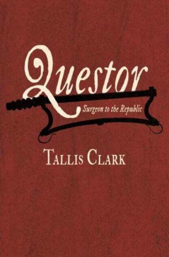 Questor Surgeon to the Republic