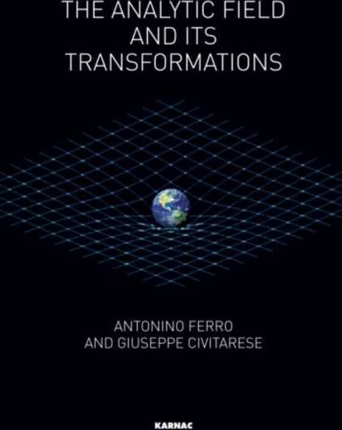 The Analytic Field and its Transformations