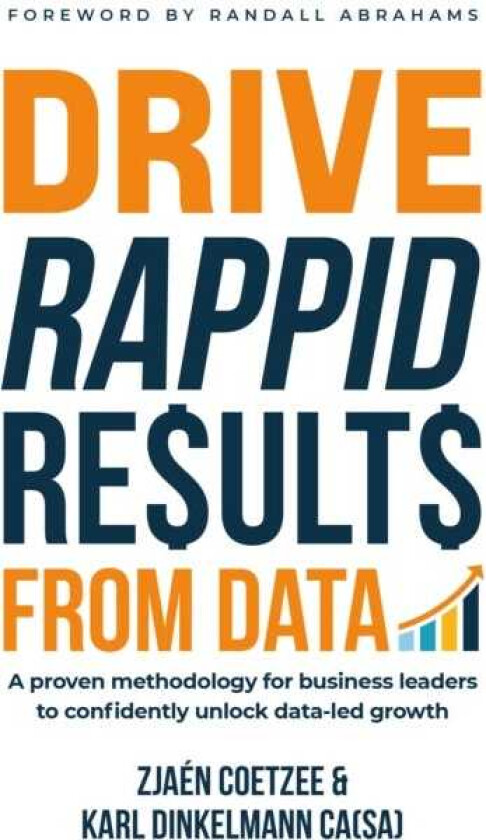 Drive RAPPID Results from Data A proven methodology for business leaders to confidently unlock dataled growth