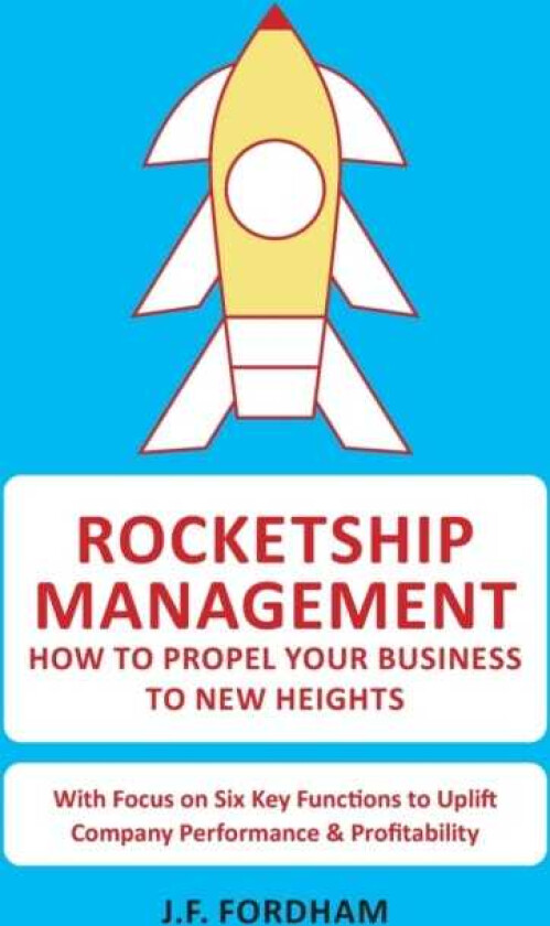 Rocketship Management How to propel your business to new heights