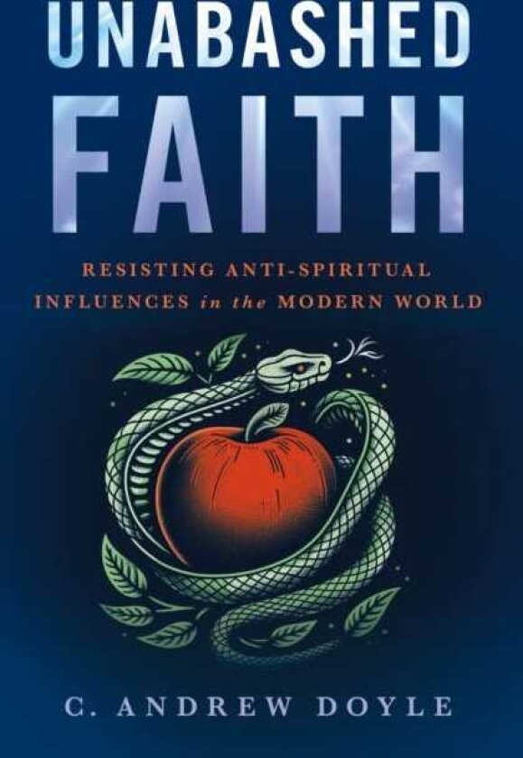 Unabashed Faith Affirming Our Relationship with the Divine