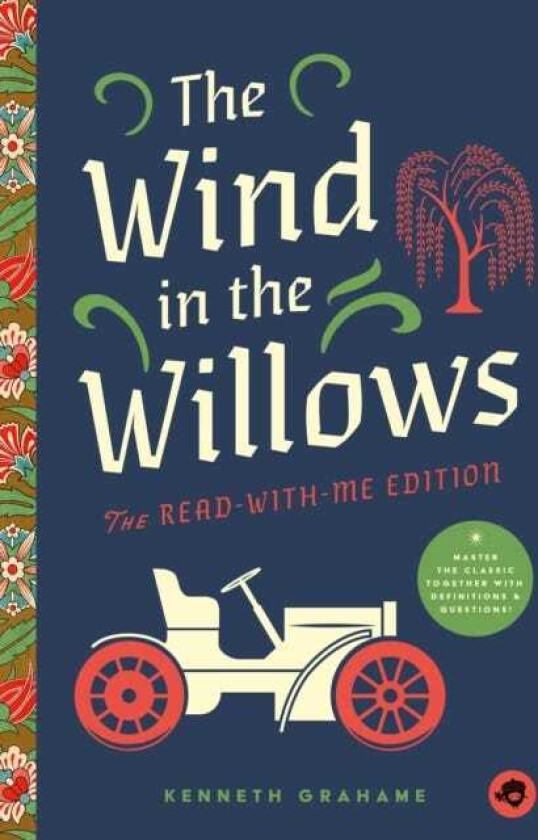 The Wind in the Willows: The ReadWithMe Edition The Unabridged Story in 20Minute Reading Sections with Comprehension Questions, Discussion Prompts, Definitions, and More!