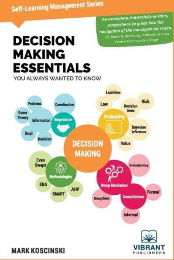 Decision Making Essentials You Always Wanted to Know