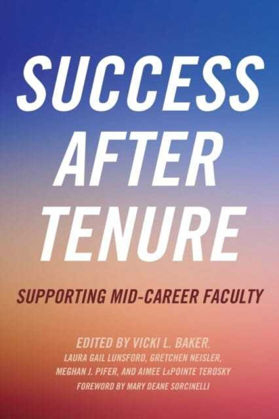 Success After Tenure Supporting MidCareer Faculty