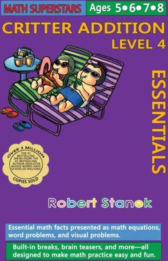 Math Superstars Addition Level 4, Library Hardcover Edition Essential Math Facts for Ages 5 8