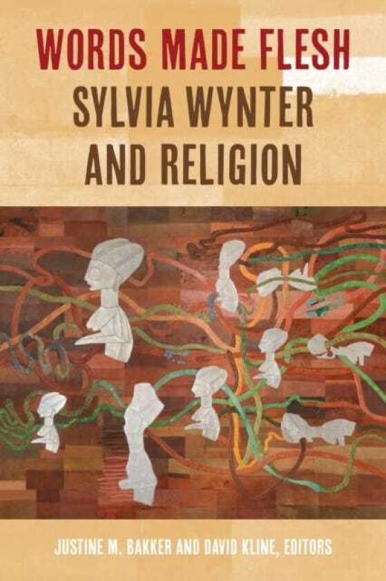 Words Made Flesh  Sylvia Wynter and Religion