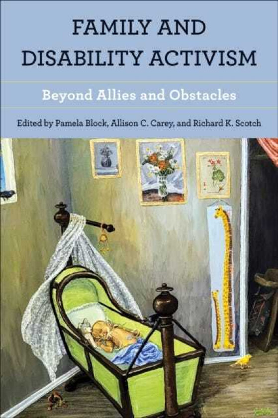 Family and Disability Activism Beyond Allies and Obstacles