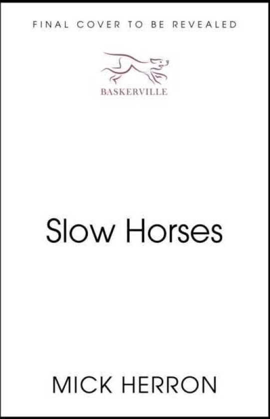 Slow Horses Limited Special Anniversary Edition from ‘Britain’s greatest living thriller writer’