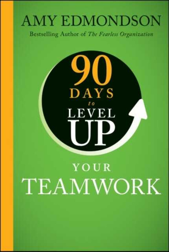 90 Days To Level Up Your Teamwork