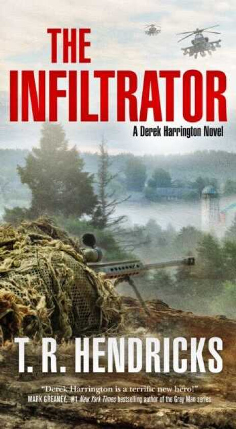 The Infiltrator A Derek Harrington Novel