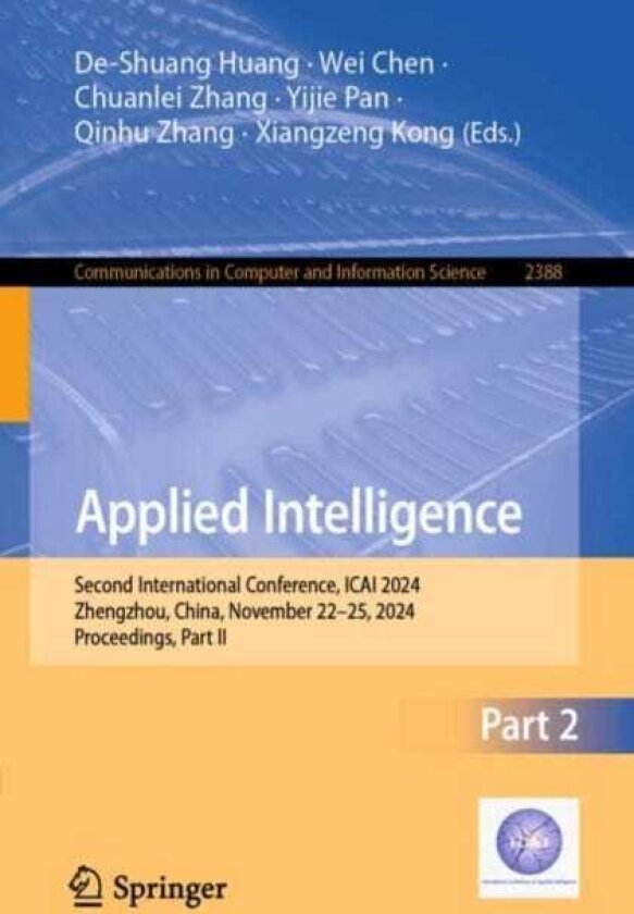 Applied Intelligence Second International Conference, ICAI 2024, Zhengzhou, China, November 22–25, 2024, Proceedings, Part II