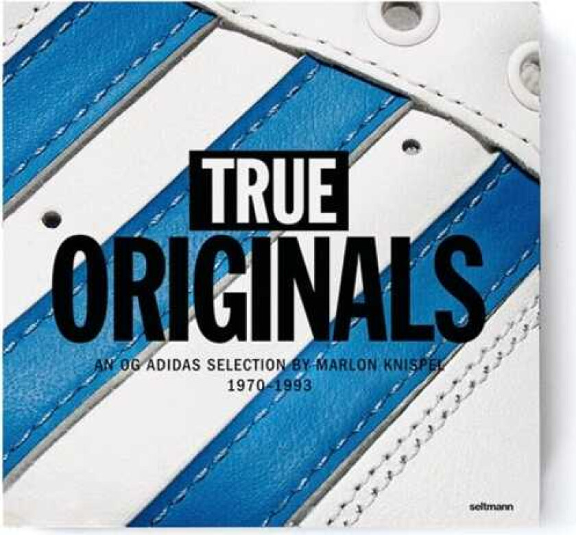 True Originals An OG Adidas Selection by a Fan 1970–1993