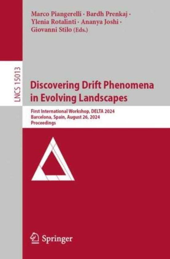 Discovering Drift Phenomena in Evolving Landscapes First International Workshop, DELTA 2024, Barcelona, Spain, August 26, 2024, Proceedings