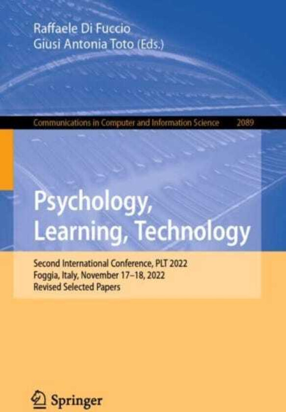 Psychology, Learning, Technology Second International Conference, PLT 2022, Foggia, Italy, November 17–18, 2022, Revised Selected Papers
