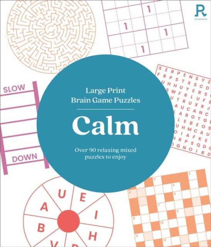 Large Print Brain Game Puzzles Calm (Puzzle Book for Adults) Over 90 Relaxing Mixed Puzzles To Enjoy