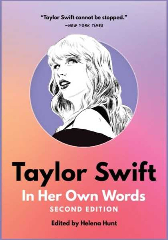 Taylor Swift: In Her Own Words