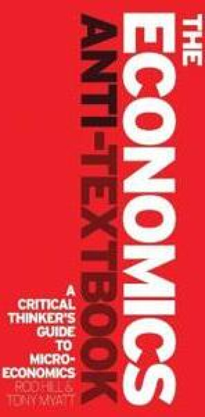 The Economics Anti-Textbook