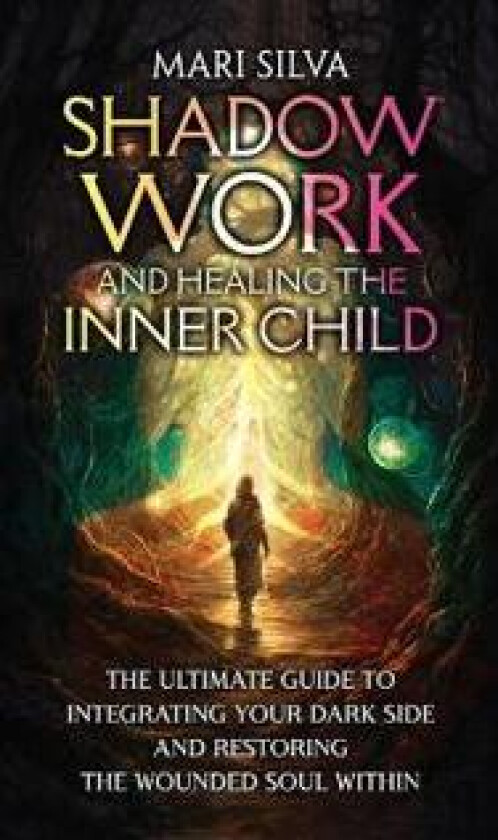Shadow Work and Healing the Inner Child