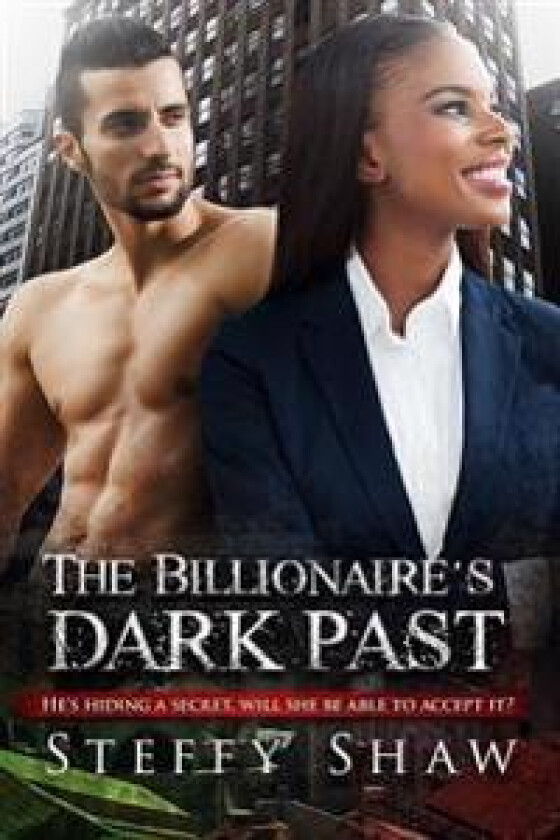 The Billionaire's Dark Past: An Italian Bwwm Mafia Romance for Adults