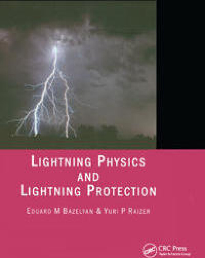 Lightning Physics and Lightning Protection
