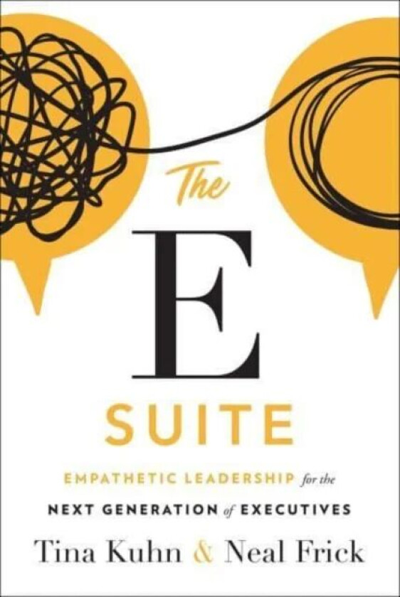 The E Suite av Tina Kuhn, Neal Frick
