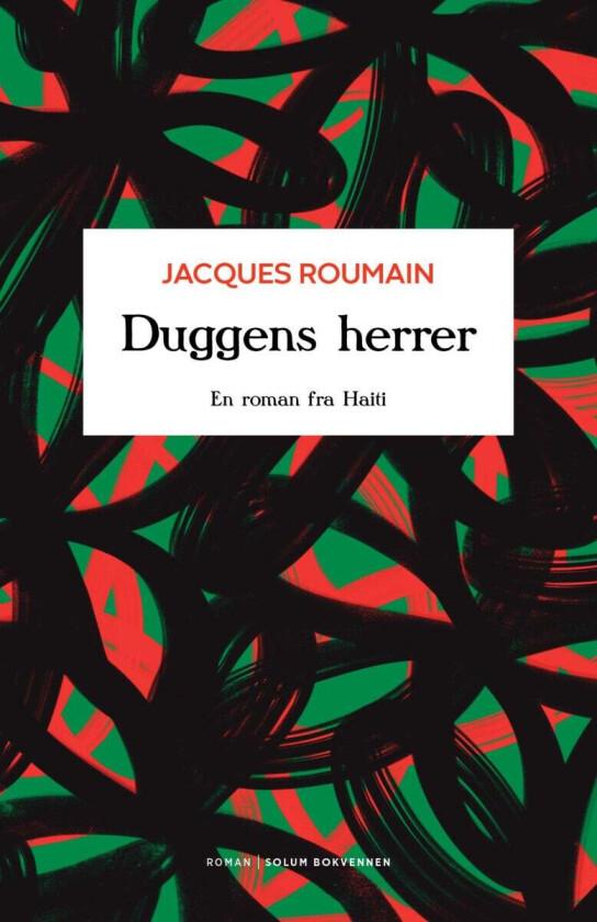 Duggens herrer av Jacques Roumain