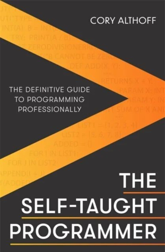 The Self-taught Programmer av Cory Althoff