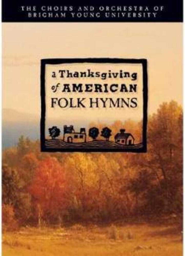 Thanksgiving Of American Folk Hymns DVD