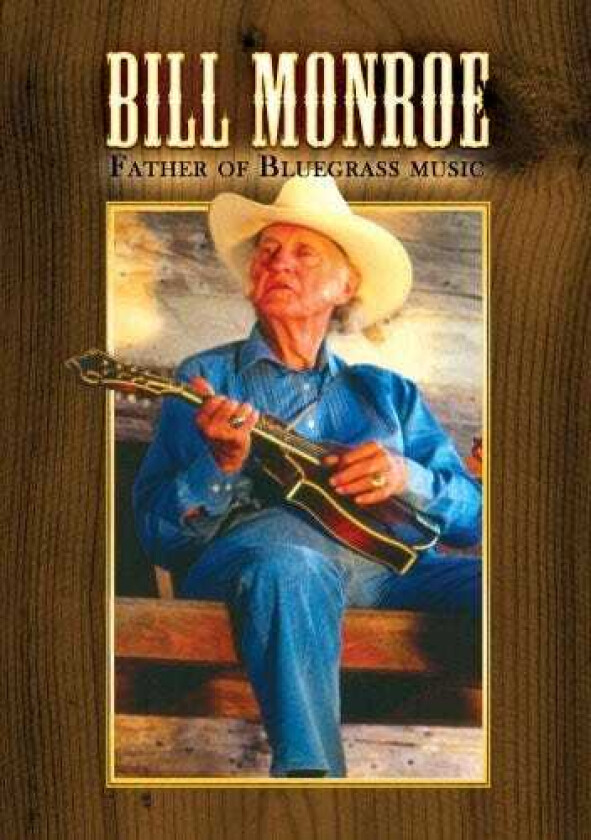 Father Of Bluegrass Music DVD