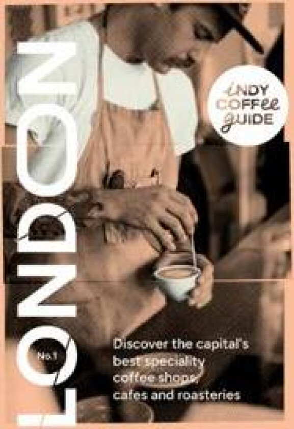 Indy Coffee Guide: London No 1