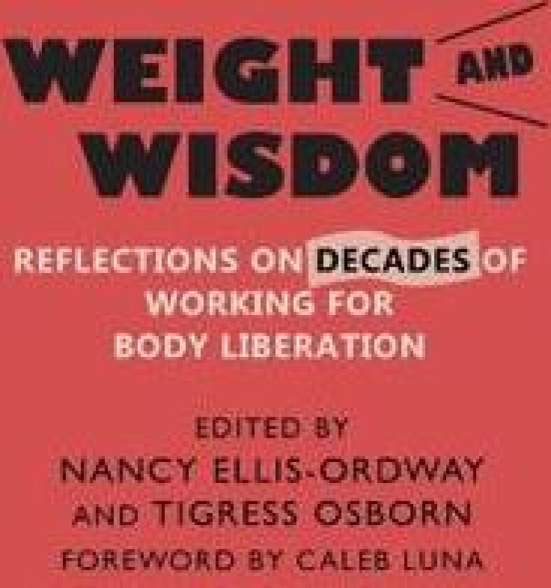 Weight and Wisdom
