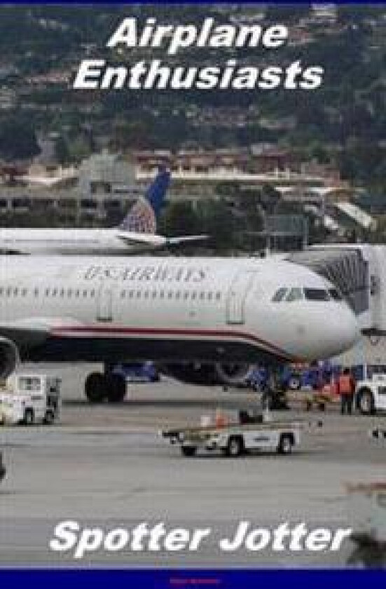 Airplane Enthusiasts Spotter Jotter