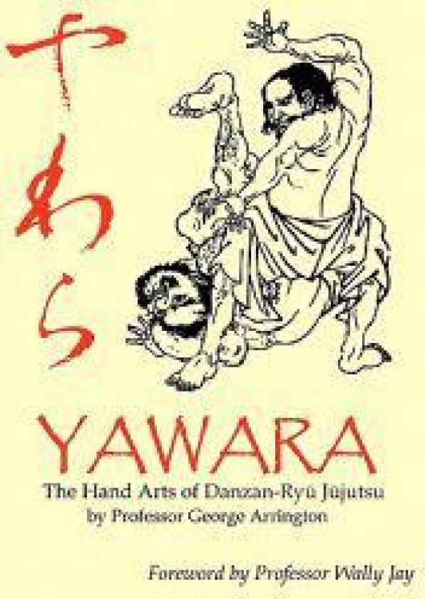Yawara: The Hand Arts of Danzan-Ryu Jujutsu