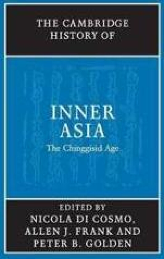 The Cambridge History of Inner Asia
