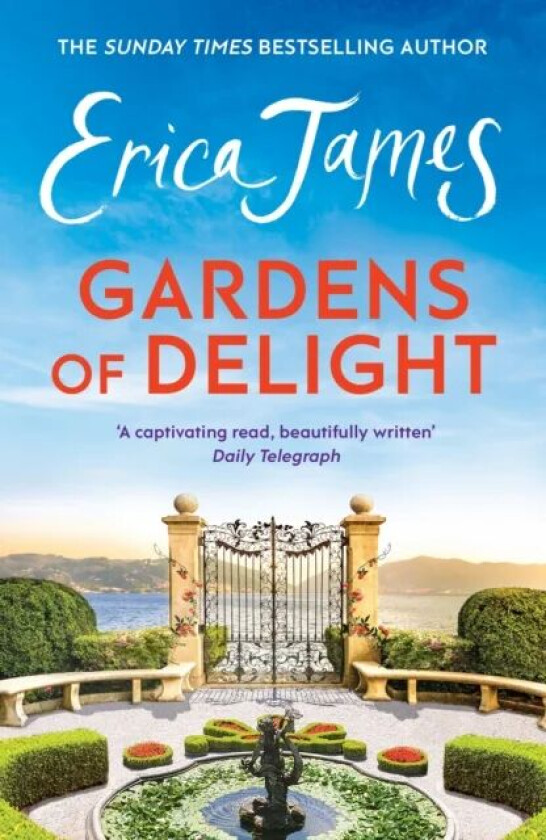 Gardens Of Delight av Erica James