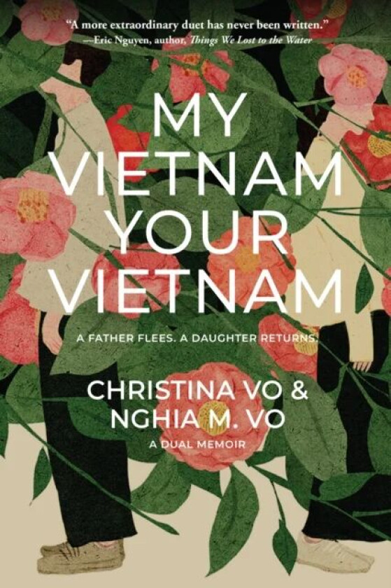 My Vietnam, Your Vietnam av Christina Vo, Nghia M. Vo