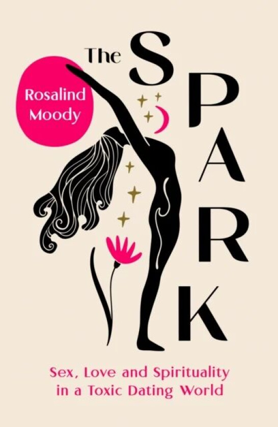 The Spark av Rosalind Moody