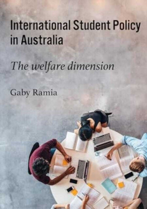International Student Policy in Australia The welfare dimension