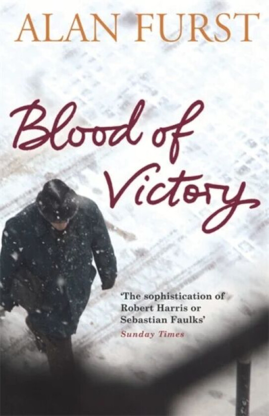 Blood of Victory av Alan Furst