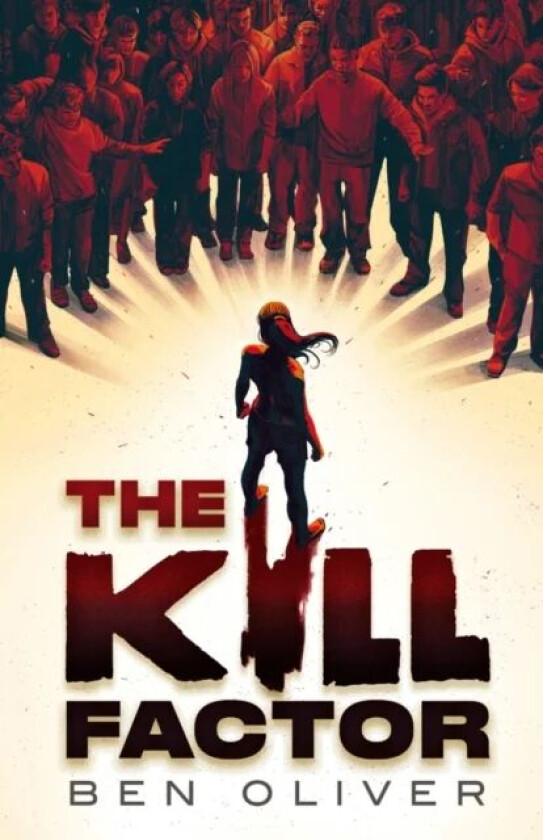 The Kill Factor av Ben Oliver