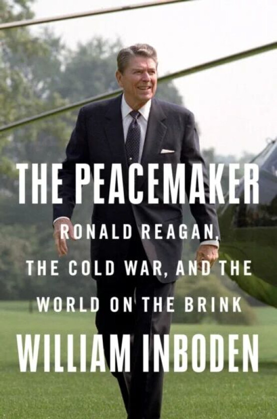 The Peacemaker av William Inboden