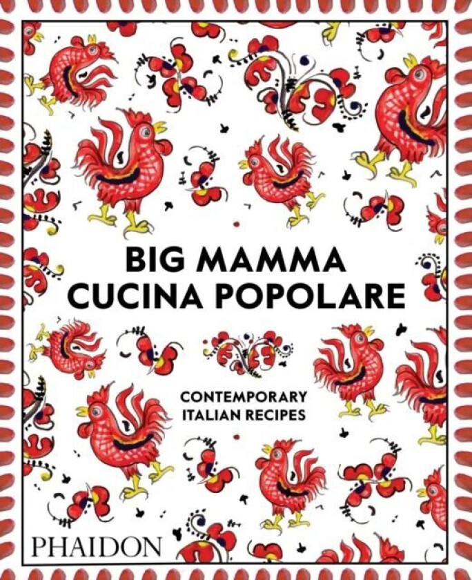 Big Mamma's cucina popolare av Phaidon Editors