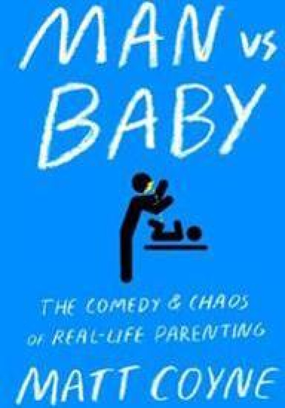 Man vs. Baby: The Chaos and Comedy of Real-Life Parenting