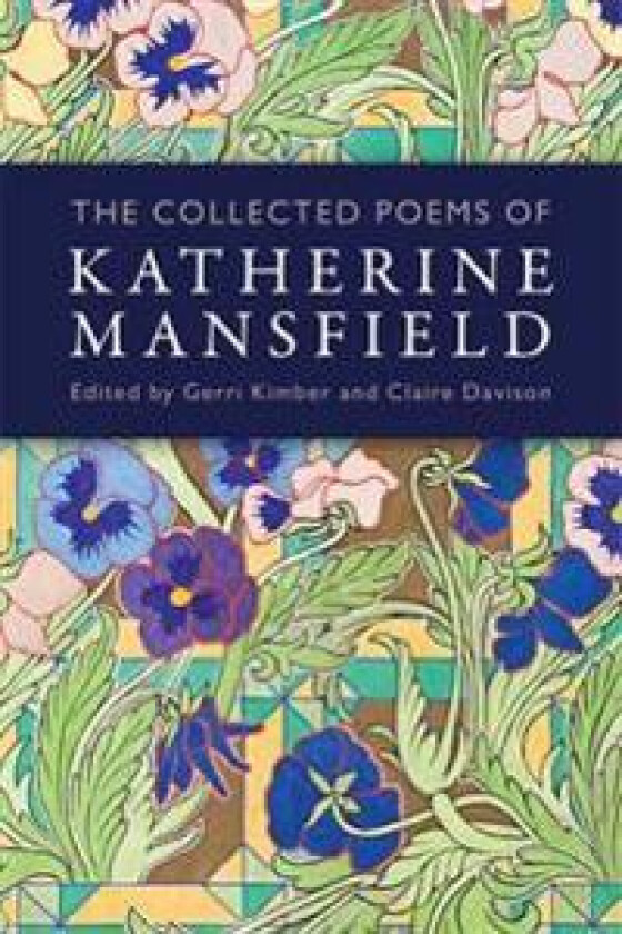 The Collected Poems of Katherine Mansfield