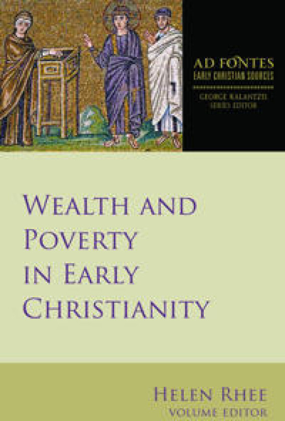 Wealth and Poverty in Early Christianity