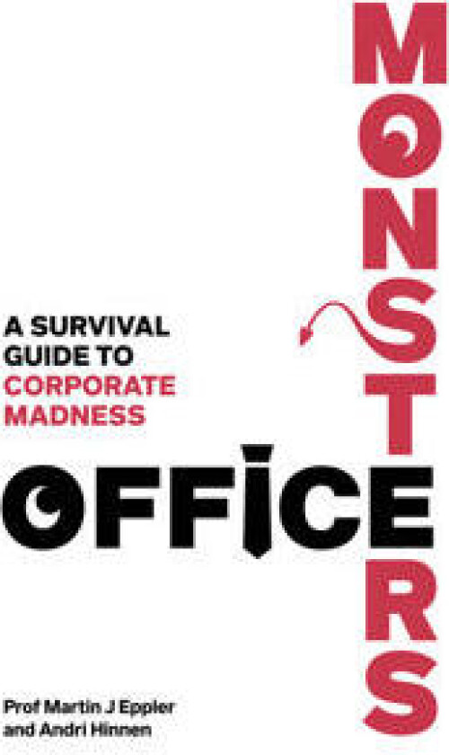 Office Monsters: A survival guide to corporate madness