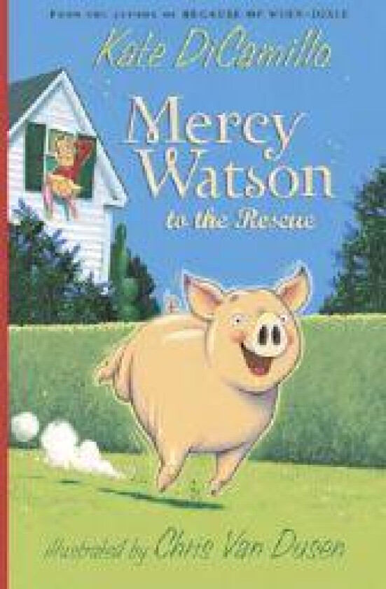 Mercy Watson To The Rescue