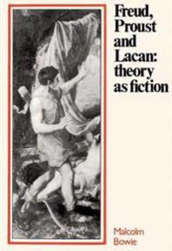 Freud, Proust and Lacan