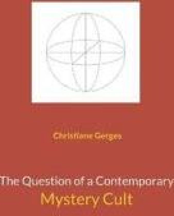 The Question of a Contemporary Mystery Cult